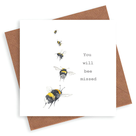 You will Bee Missed Card